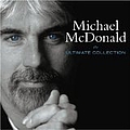 Michael Mcdonald - The Ultimate Collection альбом