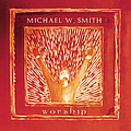 Michael W. Smith - Worship album