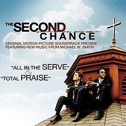 Michael W. Smith - The Second Chance Original Motion Picture Soundtrack Preview альбом