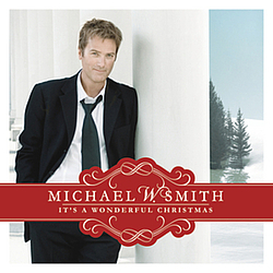 Michael W. Smith - It&#039;s A Wonderful Christmas альбом