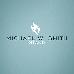 Michael W. Smith - Stand альбом
