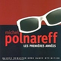 Michel Polnareff - Les Premieres Annees альбом