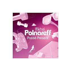 Michel Polnareff - Passé Présent (disc 2) альбом