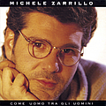 Michele Zarrillo - Come uomo tra gli uomini album