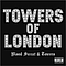 Towers Of London - Blood Sweat &amp; Towers альбом