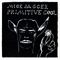 Mick Jagger - Primitive Cool album