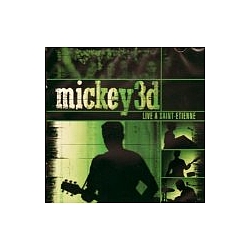 Mickey 3d - Live à Saint-Étienne альбом