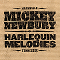 Mickey Newbury - Harlequin Melodies альбом