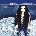 Mietta - Tutto o niente альбом