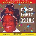 Mighty Sparrow - Dance Party Gold альбом