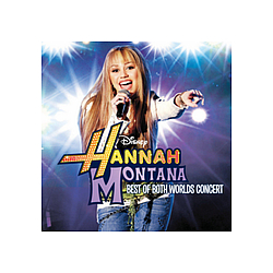 Miley Cyrus - Hannah Montana/Miley Cyrus: Best of Both Worlds in Concert альбом