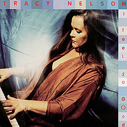 Tracy Nelson - I Feel So Good album