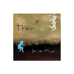 Train - For Me It&#039;s You album