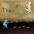 Train - For Me It&#039;s You альбом