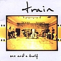 Train - One And A Half альбом