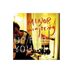 Minor Majority - Up For You And I альбом