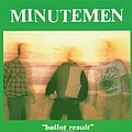 Minutemen - Ballot Result album