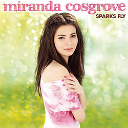 Miranda Cosgrove - Sparks Fly album