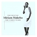 Miriam Makeba - The Best Of Miriam Makeba: The Early Years album