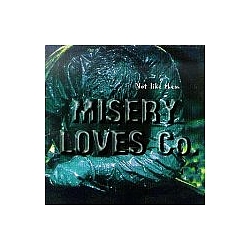 Misery Loves Co. - Not Like Them (Bonus) альбом