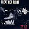 Treat Her Right - What&#039;s Good For You album