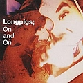 Longpigs - On and On альбом