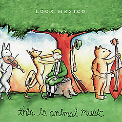 Look Mexico - This Is Animal Music album