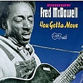 Mississippi Fred Mcdowell - You Gotta Move альбом