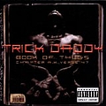 Trick Daddy - Book Of Thugs: Chapter AK Versus 47 альбом