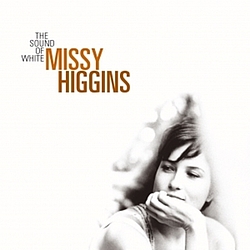 Missy Higgins - The Sound Of White - U.S. Version album