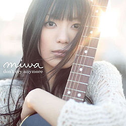 Miwa - don&#039;t cry anymore альбом