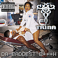 Trina - Da Baddest Bitch альбом