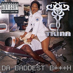 Trina Feat. Pamela Long - Da Baddest B***H альбом