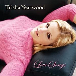 Trisha Yearwood - Love Songs album