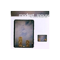 Modest Mouse - The Lonesome Crowded West альбом