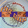 Monchy &amp; Alexandra - The Mix album