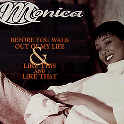 Monica - Before You Walk Out Of My Life (REMIX) album