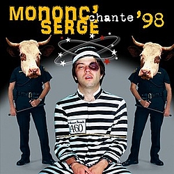 Mononc&#039; Serge - Mononc&#039; Serge chante 98 альбом