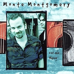 Monte Montgomery - 1st and Repair album