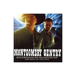 Montgomery Gentry - Something to Be Proud Of: The Best of 1999-2005 album