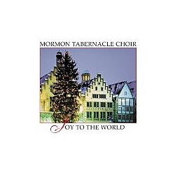 Mormon Tabernacle Choir - Joy to the World альбом