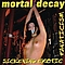 Mortal Decay - Sickening Erotic Fanaticism album