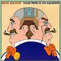 Mose Allison - Your Mind Is on Vacation album