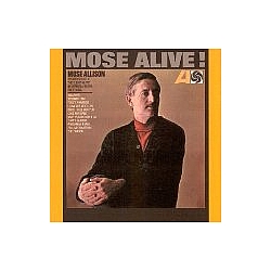 Mose Allison - I Don&#039;t Worry About a Thing / Mose Alive! album