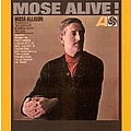 Mose Allison - I Don&#039;t Worry About a Thing / Mose Alive! альбом