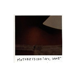 Motorpsycho - Hey Jane альбом