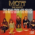 Mott The Hoople - Two Miles from Live Heaven album