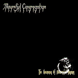 Mournful Congregation - The Dawning of Mournful Hymns (disc 1) альбом