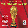 Mónica Naranjo - The Official Album of the 2002 FIFA World Cup album