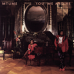 Mtume - You, Me and He album